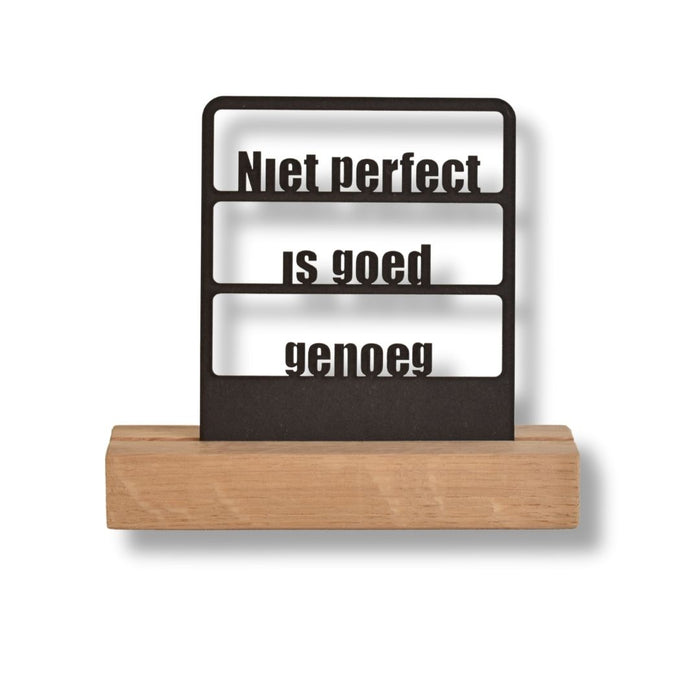 Tekstraam- Niet perfect is goed genoeg